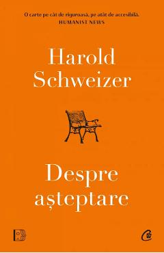 Carte Despre asteptare - Harold Schweizer editura Harold Schweizer