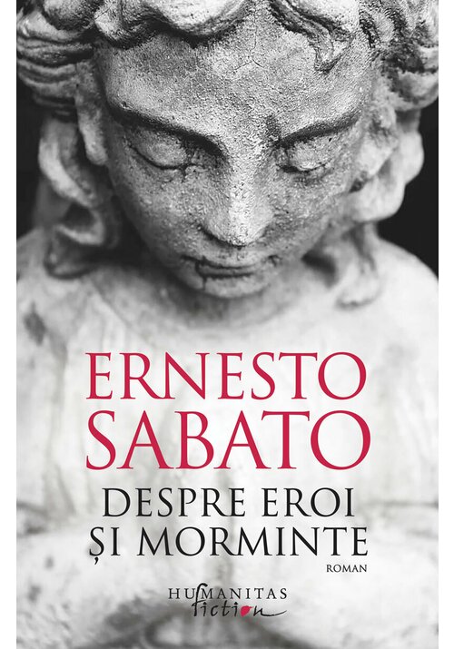 Carte Despre eroi si morminte editura Humanitas Fiction