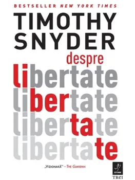 Carte Despre libertate/Timothy Snyder editura Trei