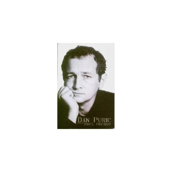 Carte Despre omul frumos - Dan Puric