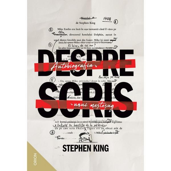 Carte Despre scris. Autobiografia unui mestesug - Stephen King