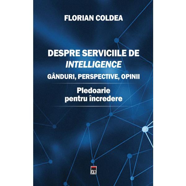 Carte Despre serviciile de intelligence - Florian Coldea