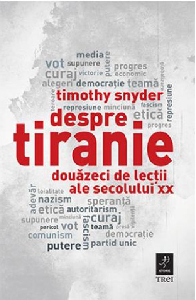 Carte Despre tiranie autor Timothy Snyder editura Trei
