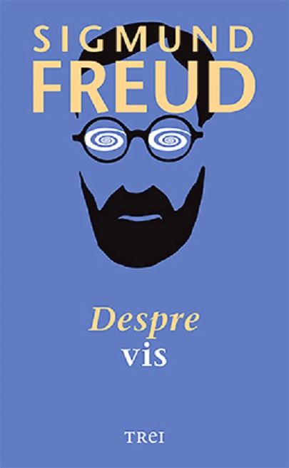 Carte Despre vis autor Sigmund Freud editura Trei