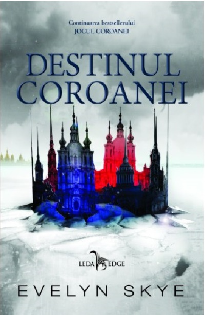 Carte Destinul Coroanei autor Evelyn Skye editura Corint