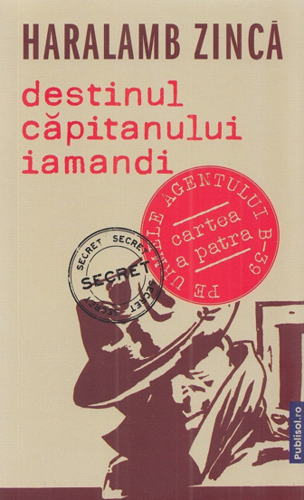 Carte Destinul capitanului Iamandi editura Publisol