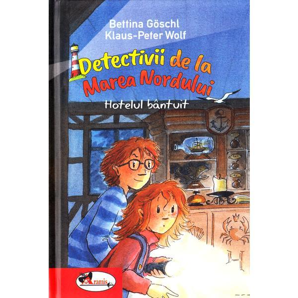 Carte Detectivii de la Marea Nordului: Hotelul bantuit - Bettina Goschl
