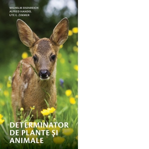 Carte Determinator de plante si animale Autori Wilhelm Eisenreich