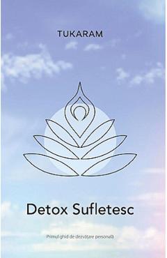 Carte Detox Sufletesc - Tukaram editura Tukaram