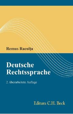 Carte Deutsche Rechtssprache Ed.2 - Remus Racolta editura Remus Racolta