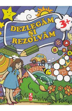 Carte Dezlegam si rezolvam editura -