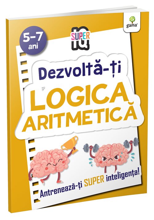 Carte Dezvolta-ti logica aritmetica editura Gama