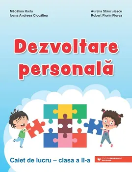 Carte Dezvoltare personala. Caiet de lucru. Clasa a II-a/Madalina Radu