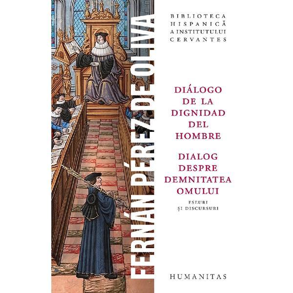 Carte Dialog despre demnitatea omului. Dialogo de la dignidad del hombre - editura Humanitas