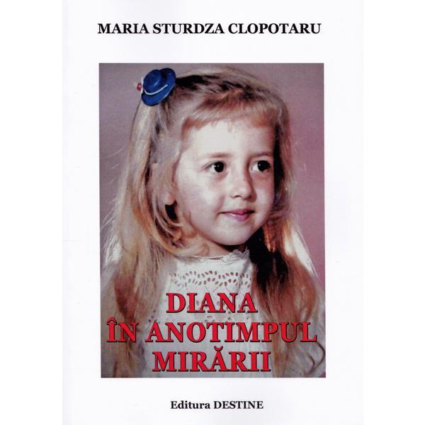 Carte Diana in anotimpul iubirii - Maria Sturdza Clopotaru