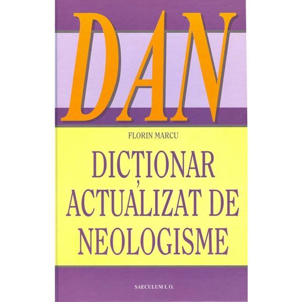 Carte Dictionar actualizat de neologisme - Florin Marcu