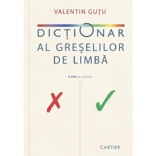 Carte Dictionar al greselilor de limba - Valentin Gutu