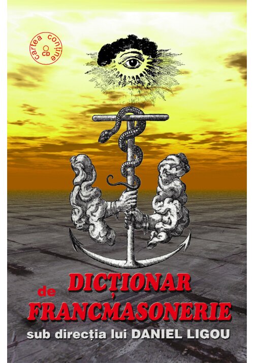 Carte Dictionar de francmasonerie. Contine CD editura IDEEA EUROPEANA