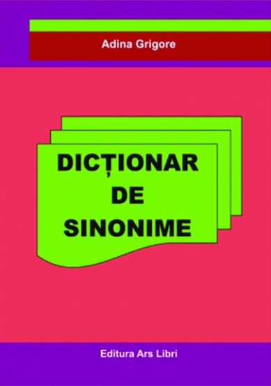 Carte Dictionar de sinonime editura Ars Libri
