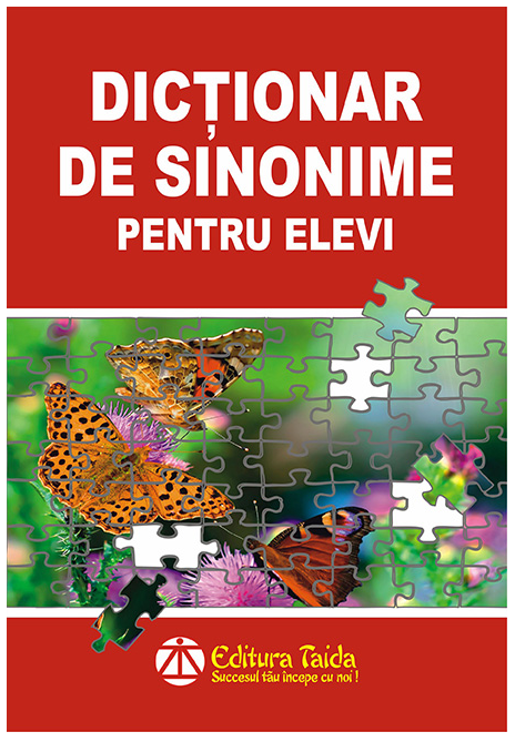 Carte Dictionar de sinonime pentru elevi   editura Taida