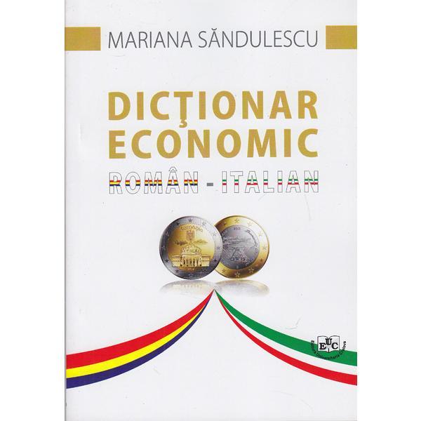 Carte Dictionar economic roman italian - Mariana Sandulescu