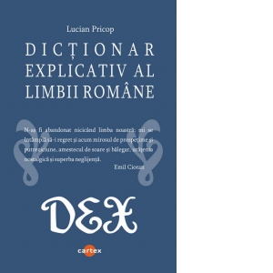Carte Dictionar explicativ al limbii romane Autor Lucian Pricop