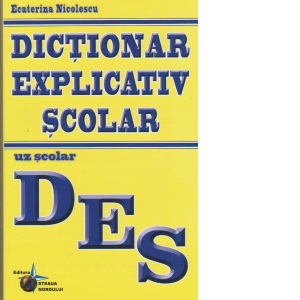 Carte Dictionar explicativ scolar Autor Ecaterina Nicolescu