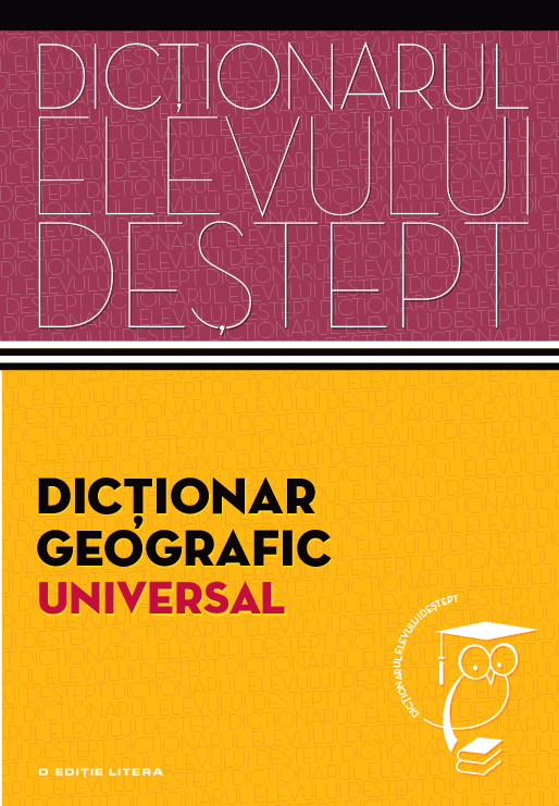 Carte Dicționar geografic universal.  Dicționarul elevului deștept editura Litera