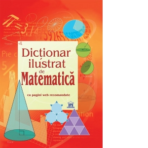 Carte Dictionar ilustrat de Matematica