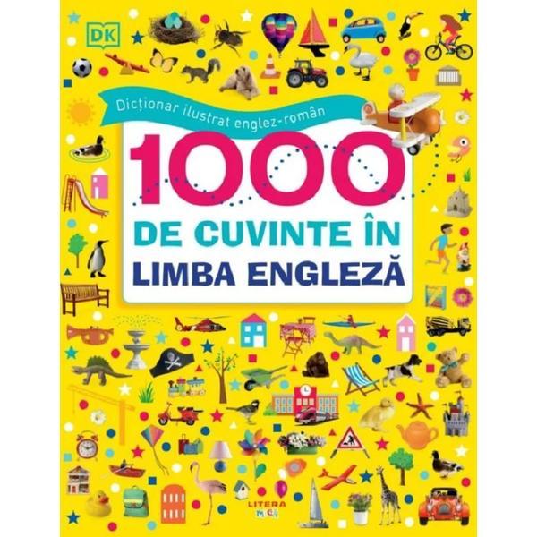 Carte Dictionar ilustrat englez-roman. 1000 de cuvinte in limba engleza