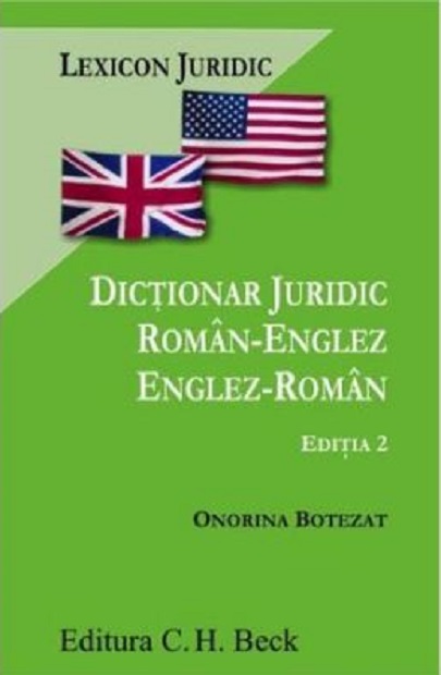 Carte Dictionar juridic roman-englez / englez-roman autor Onorina Botezat editura C.H. Beck