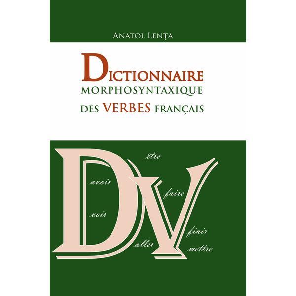 Carte Dictionnaire morphosyntaxique des verbes francais - Anatol Lenta