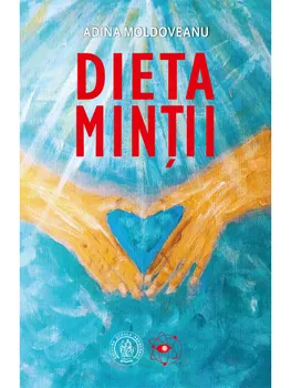 Carte Dieta Mintii/Adina Moldoveanu editura Scoala Ardeleana