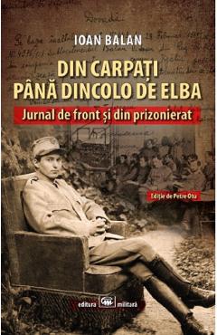 Carte Din Carpati pana dincolo de Elba - Ioan Balan editura Ioan Balan