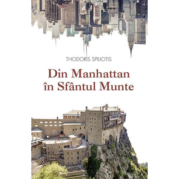 Carte Din Manhattan in Sfantul Munte - Thodoris Spiliotis