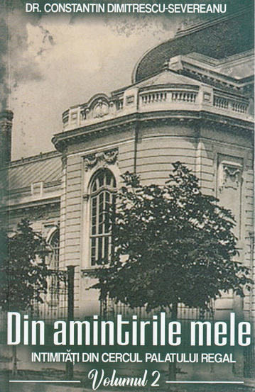 Carte Din amintirile mele. Intimitati din cercul palatului regal Vol. 2 editura Paul Editions