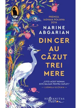 Carte Din cer au cazut trei mere/Narine Abgarian editura Humanitas Fiction