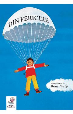 Carte Din fericire - Remy Charlip editura Remy Charlip