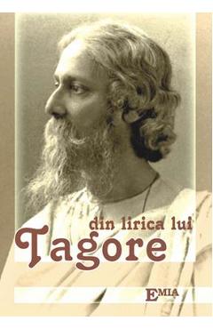 Carte Din lirica lui Tagore - Rabindranath Tagore editura Rabindranath Tagore