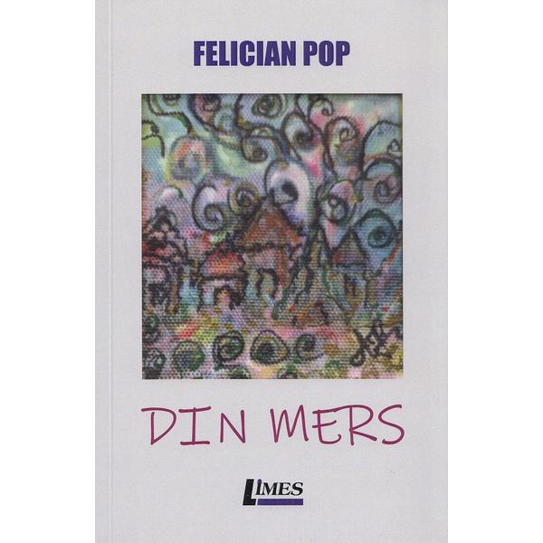 Carte Din mers - Felician Pop