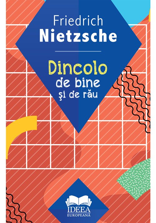 Carte Dincolo de bine si de rau editura IDEEA EUROPEANA