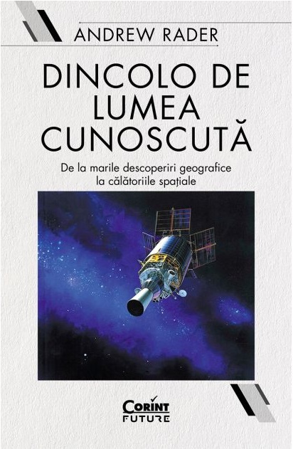 Carte Dincolo de lumea cunoscuta autor Andrew Rader editura Corint