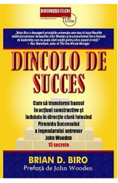 Carte Dincolo de succes - Brian D. Biro editura Brian D. Biro