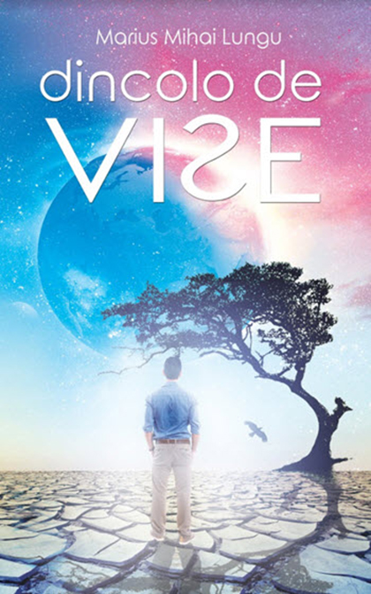 Carte Dincolo de vise autor Marius Mihai Lungu editura Atman