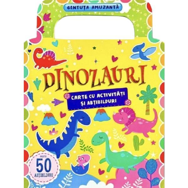 Carte Dinozauri. Carte cu Activitati si Abtibilduri - Gentuta Amuzanta