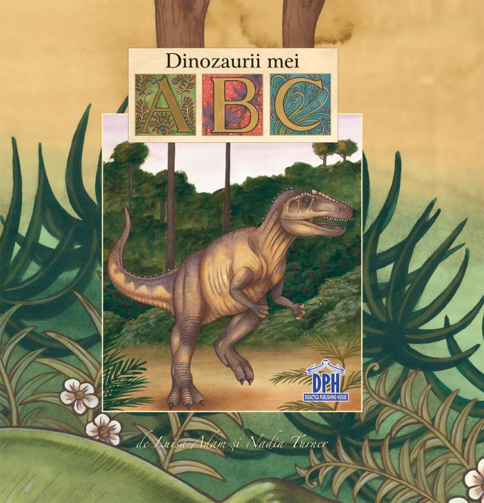 Carte Dinozaurii mei - ABC editura DPH