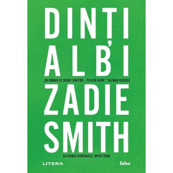 Carte Dinti albi - Zadie Smith