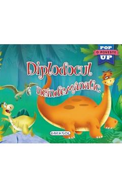 Carte Diplodocul neindemanatic. Pop-up editura -