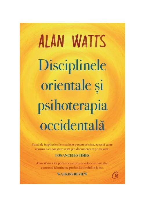 Carte Disciplinele orientale si psihoterapia occidentala editura Curtea Veche