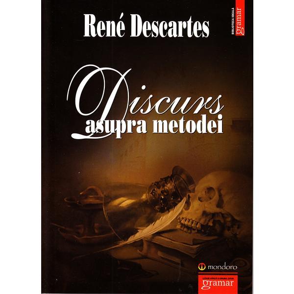 Carte Discurs asupra metodei - Rene Descartes